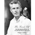 His Second Self: The Bio-Bibliography of Victor Rousseau Emanuel