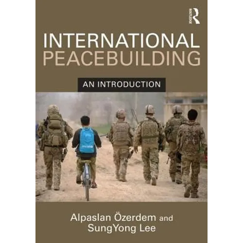 International Peacebuilding: An Introduction