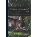 "Rerum Novarum": How to Abolish Poverty: How Poverty was Abolished