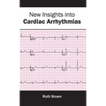New Insights Into Cardiac Arrhythmias