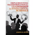Implementing Transformational Leadership in International Schools