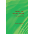 Japan Inc. on the Brink: Institutional Corruption and Agency Failure