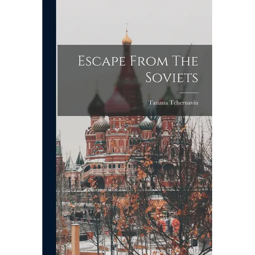 Escape From The Soviets