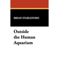 Outside the Human Aquarium