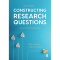 Constructing Research Questions: Doing Interesting Research