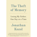 The Theft of Memory: Losing My Father, One Day at a Time
