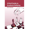 A Brief Guide to Academic Bullying