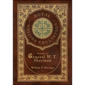 Memoirs of General W. T. Sherman (Royal Collector's Edition) (Case Laminate Hardcover with Jacket)