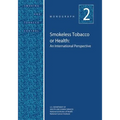 Smokeless Tobacco or Health: An International Perspective: Smoking and Tobacco Control Monograph No. 2