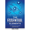 The Essential Elements: The 7 Things Every Successful Organization Does