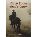 Dead Cocks Don't Crow