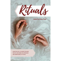 Rituals: An anthology of poetry and nonfiction exploring the presence and significance of ritual