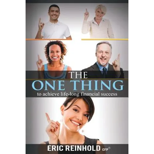 The One Thing: to achieve life-long financial success