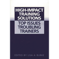 High-Impact Training Solutions: Top Issues Troubling Trainers