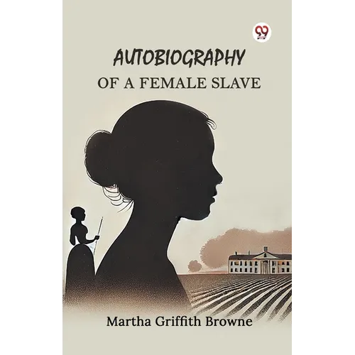 Autobiography of a Female Slave