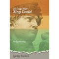 Thirty Days With King David: On Leadership