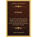 Inchiquin: The Jesuit's Letters During A Late Residence In The United States Of America; Being A Fragment Of A Private Correspond