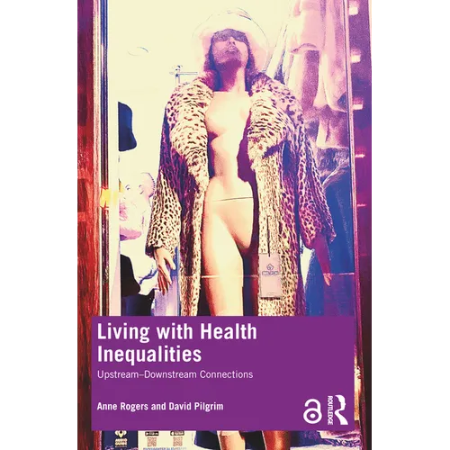 Living with Health Inequalities: Upstream-Downstream Connections