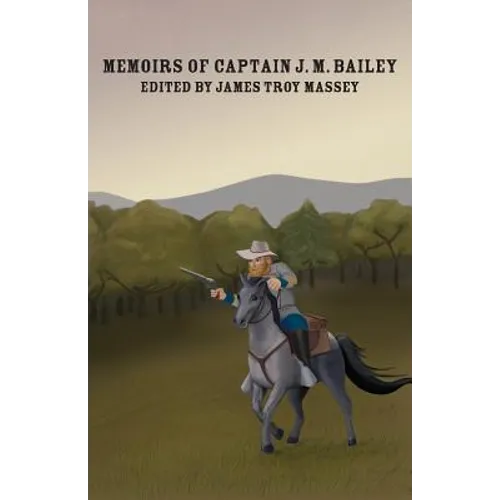 The Memoirs of Captain J.M. Bailey