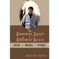 The Enduring Legacy of DeForest Kelley: Actor, Healer, Friend
