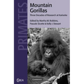 Mountain Gorillas: Three Decades of Research at Karisoke