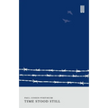 Time Stood Still
