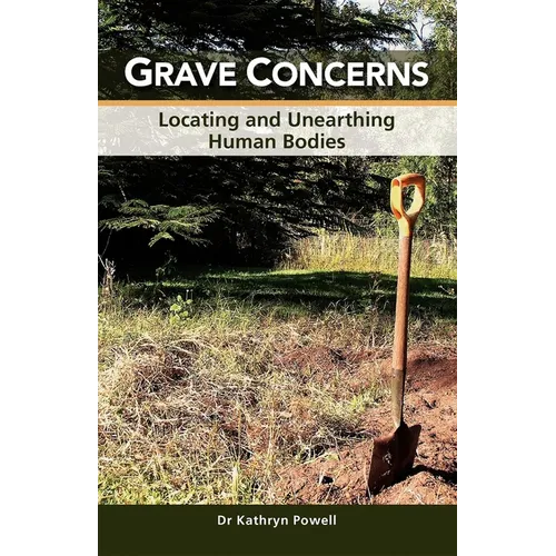 Grave Concerns: Locating and Unearthing Human Bodies