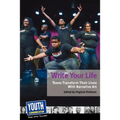 Write Your Life: Teens Transform Their Lives with Narrative Art