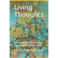 Living Thoughts: Glimpses into the Altered Reality of Schizophrenia
