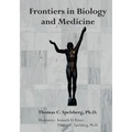 Frontiers in Biology and Medicine