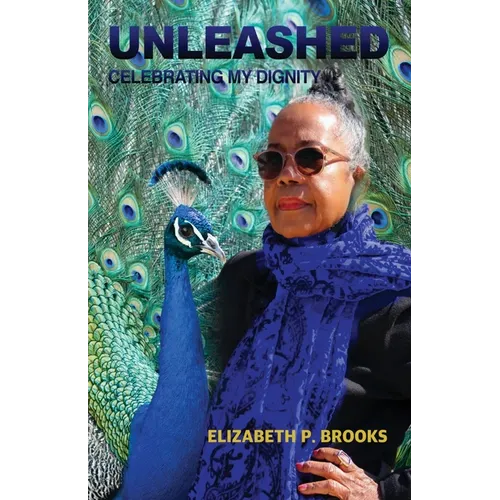 Unleashed: Celebrating My Dignity