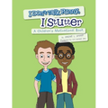 I Don't Talk Funny, I Stutter: A Children's Motivational Book