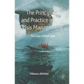 The Principles and Practice of Crisis Management: The Case of Brent Spar