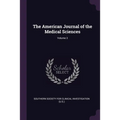 The American Journal of the Medical Sciences; Volume 3