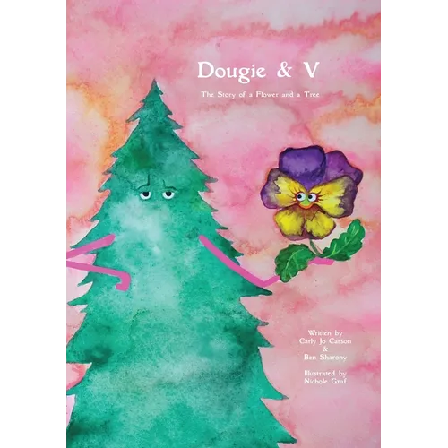 Dougie & V, The Story of a Flower and a Tree
