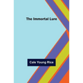 The Immortal Lure