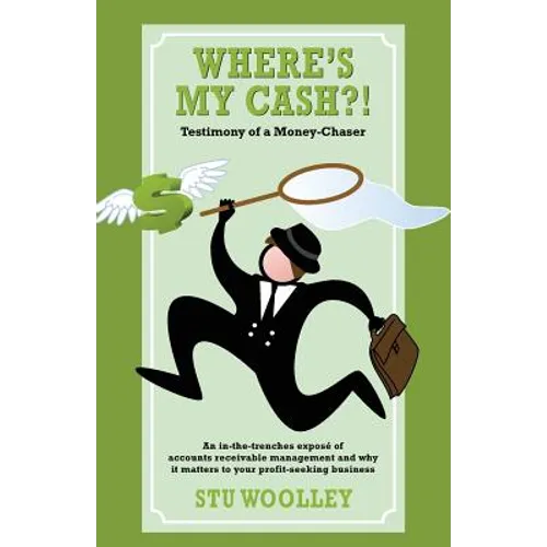 Where's My Cash?!: Testimony of a Money-Chaser