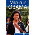 Michelle Obama: Speeches on Life, Love, and American Values