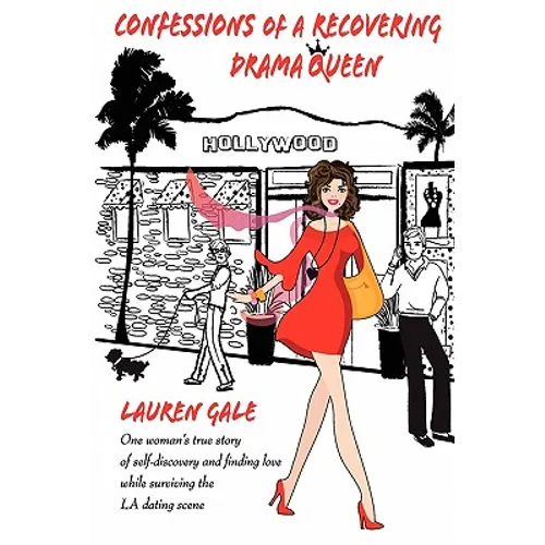Confessions of a Recovering Drama Queen