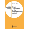Shape Optimization by the Homogenization Method