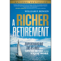 A Richer Retirement: Supercharging the 4% Rule to Spend More and Enjoy More