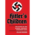 Hitler's Children: The Story of the Baader-Meinhof Terrorist Gang