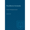 The Mind of Aristotle: A Study in Philosophical Growth