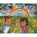 Rainbows & Storms