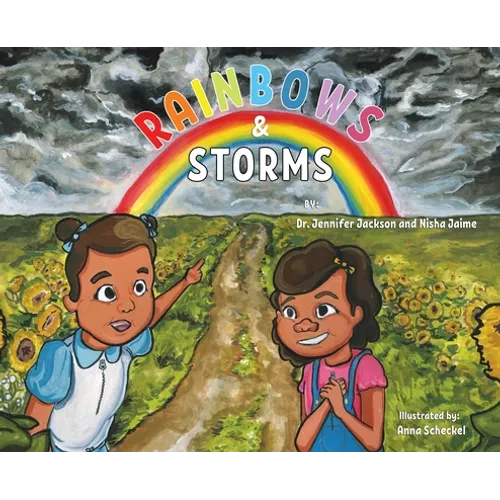 Rainbows & Storms