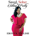 Saved, Sober & Sitting Pretty