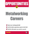 Opportunities in Metalworking