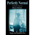 Perfectly Normal: A Mother's Memoir