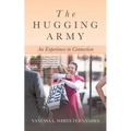 The Hugging Army: An Experience in Connection