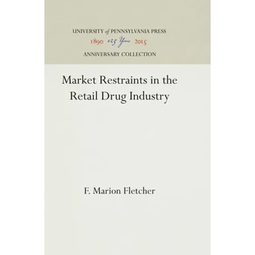 Market Restraints in the Retail Drug Industry